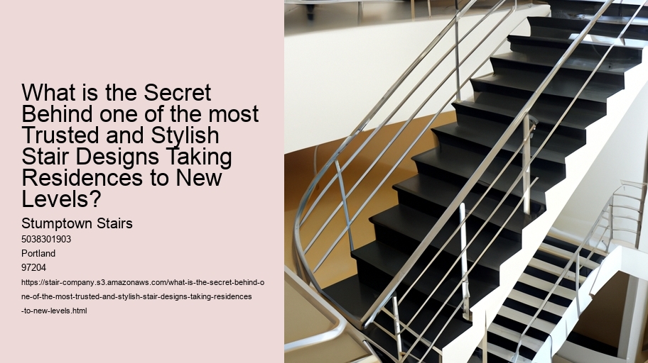 What is the Secret Behind one of the most Trusted and Stylish Stair Designs Taking Residences to New Levels?